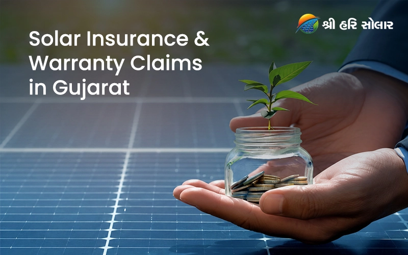 Solar Insurance & Warranty Claims in Gujarat