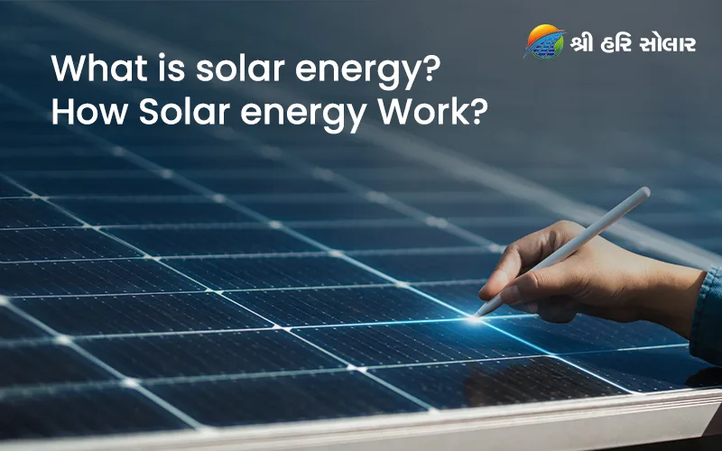 What is Solar Energy?
