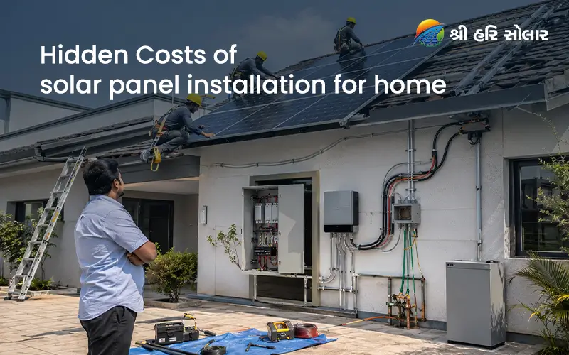 Hidden Costs of solar panel installation for home